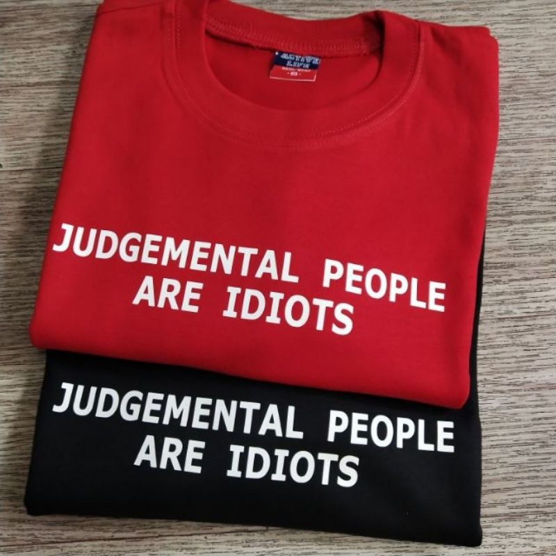 judgemental-people-are-idiots-t-shirt-customized-unisex-03