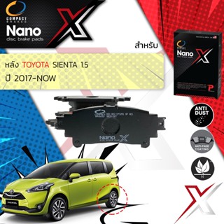 &lt; Compact เกรดท็อป รุ่นใหม่ &gt; ผ้าเบรคหลัง ผ้าดิสเบรคหลัง TOYOTA Sienta , Seinta 1.5 ปี 2017-Now Compact NANO X DEX 803