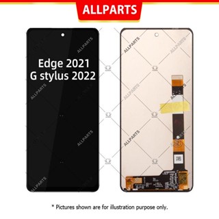 Display​ จอ ทัช สำหรับ Motorola Moto Edge 2021 G Stylus 2022 LCD หน้าจอ พร้อมทัชสกรีน