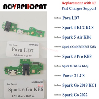 Novaphopat บอร์ดชาร์จไมโครโฟน USB สําหรับ Tecno Pova LD7 Spark 4 5 Air 6 Go 3 Pro 8C Power 2 Go 2019 2022 KE5 KD6 KB8 Pova Neo LE6 KE5J Ke5k 8C KG5j KG5k LC8