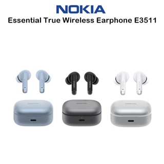 ์Nokia Essential True Wireless Earphones E3511 หูฟังอินเอียร์ไร้สายเกรดพรีเมี่ยม สำหรับ SmartPhone/Tabet (ของแท้100%)