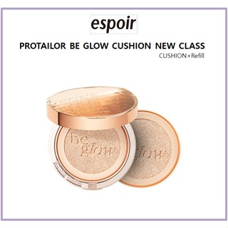 [Espoir] Protailor BE GLOW Cushion NewClass (คุชชั่น + รีฟิล)