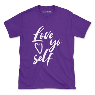 [S-5XL] เสื้อยืด พิมพ์ลาย Love Yo Self Inspirational Unseix ของขวัญวันแม่