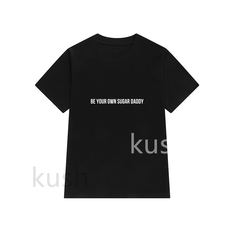 kush-be-your-own-sugar-daddy-ลวดลายเสื้อยืดคอกลมแขนสั้น-100-cotton-เทรนด์แฟชั่นยอดนิยมta35-01