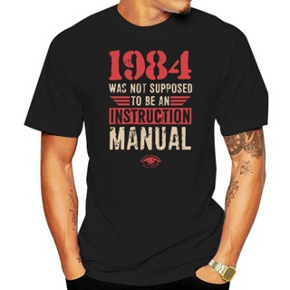 Birthday Faddish Vintage Letter 1984 Was Not Supposed To Be An Instruction Manual T Shirt_03