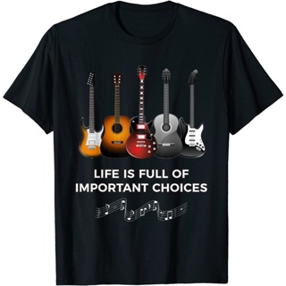 เสื้อยืด ผ้าฝ้าย พิมพ์ลาย Life is Full of Important Choices Funny Guitar สําหรับผู้ชาย