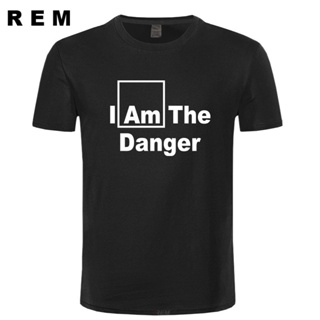 เสื้อยืด พิมพ์ลาย I AM THE DANGER PRINTED MENS BREAKING BAD WALTER WHITE FUNNY NOVELTY สําหรับผู้ชาย และผู้หญิง