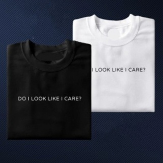 Do i Look Like i Care -T-Shirt Unisex_03