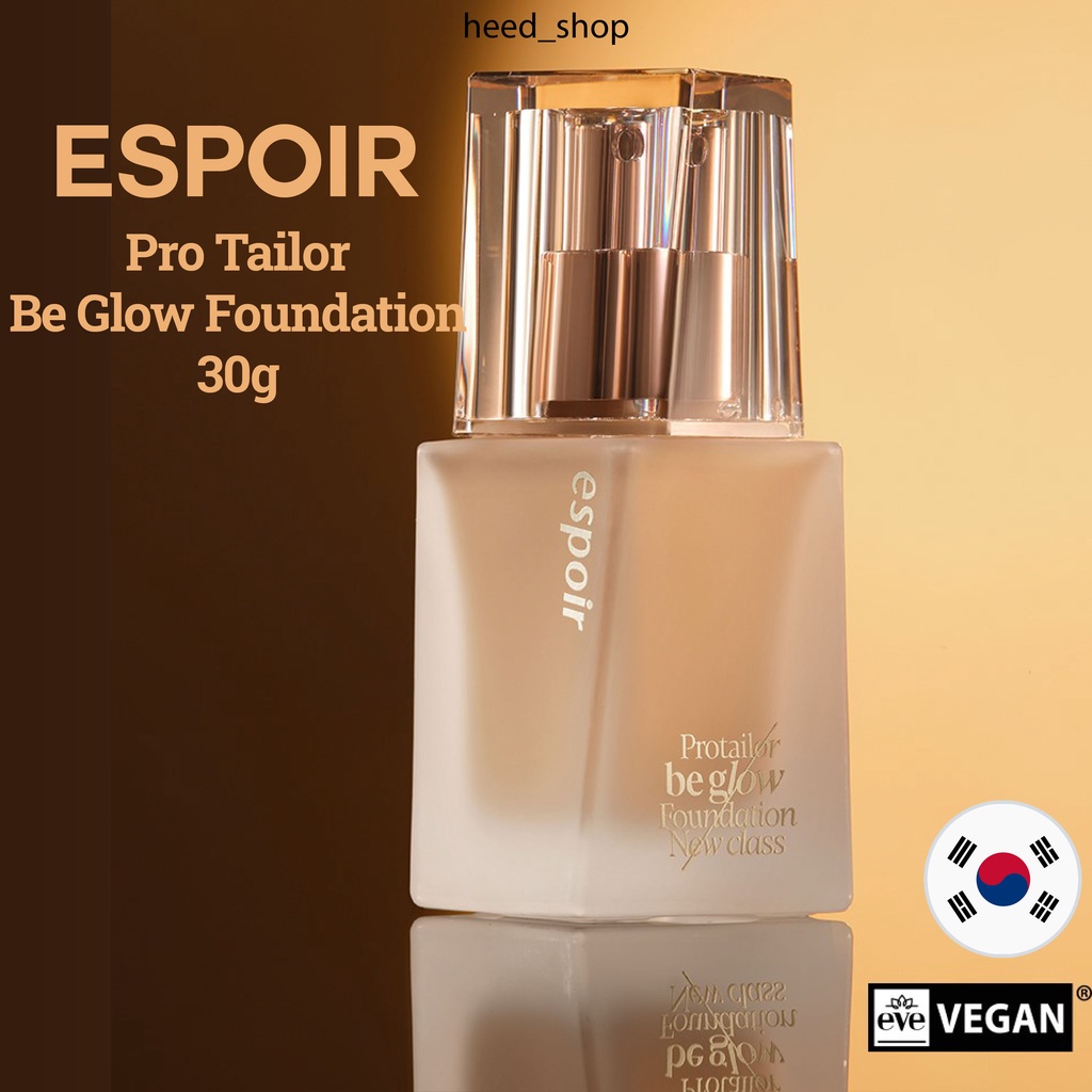 [ Espoir ] Pro Tailor Be Glow Foundation คลาสใหม ่