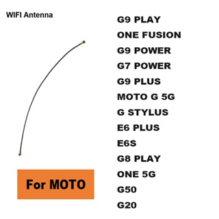 สายเคเบิลเสาอากาศสัญญาณ Wifi 5G สําหรับ Motorola Moto G9 G7 E6 E6S G8 Play Plus G G20 G50 ONE FUSION
