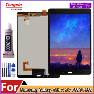 อะไหล่หน้าจอสัมผัส LCD 100% สําหรับ Samsung GalaxyTab A 9.7 SM-P550 SM-P555