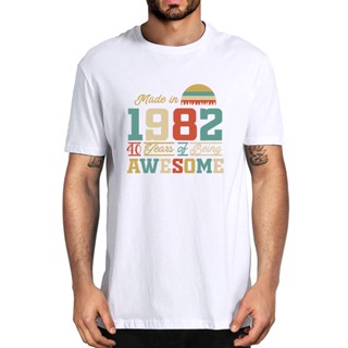 100% Cotton 1982 40 Years of Being Awesome 40th Birthday Gifts Men Novelty T-Shirt Women Casual Stre_03