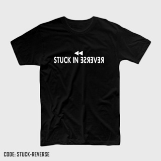 STUCK IN REVERSE Tshirt | Unisex_03