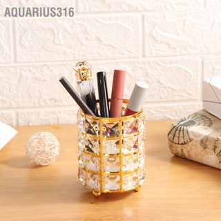  Aquarius316 เดสก์ท็อปที่เก็บปากกาออแกไนเซอร์คริสตัลปากกาที่ใส่ดินสอสำหรับแปรงแต่งหน้าบนโต๊ะอาหารออแกไนเซอร์บนโต๊ะอาหาร