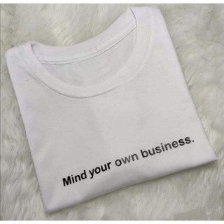 MIND YOUR OWN BUSINESS - T-SHIRT UNISEX_03