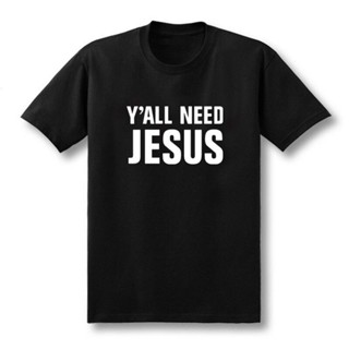 [S-5XL] เสื้อยืดครอปเสื้อยืดผ้าฝ้าย 100% พิมพ์ลาย Yall Need Jesus Christian church youth Worship แฟชั่นฤดูร้อน สําหรับผ