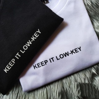 KEEP IT LOW KEY- T-shirt Customized Print minimalist Aesthetic Unisex cotton_03