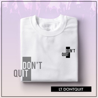 Ash Clutz - Dont Quit Printed Tshirt Unisex_03