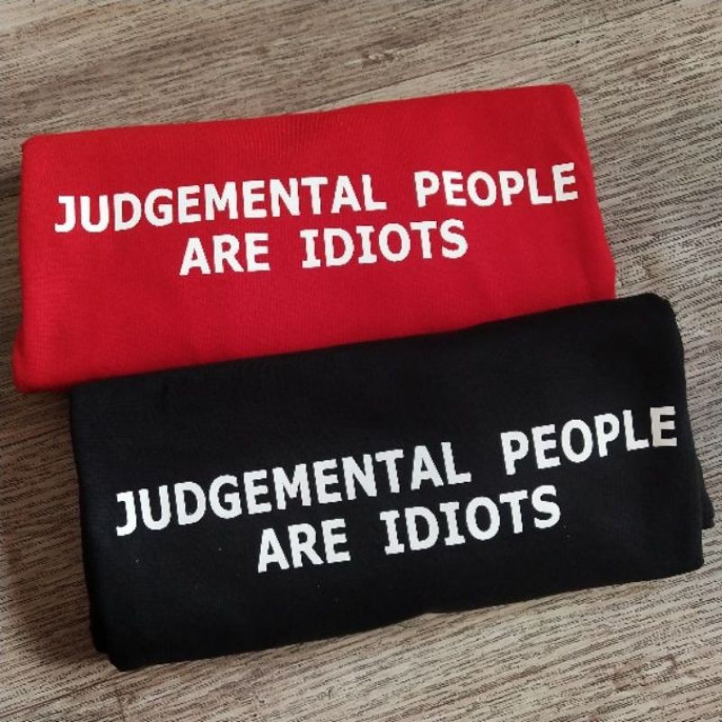 judgemental-people-are-idiots-t-shirt-customized-unisex-03