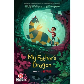 DVD My Fathers Dragon (2022) มังกรของพ่อ (เสียง ไทย /อังกฤษ | ซับ ไทย/อังกฤษ) หนัง ดีวีดี