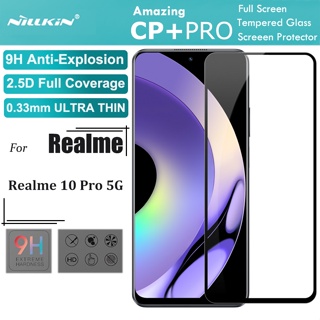 Nillkin กระจกนิรภัยกันรอยหน้าจอ 2.5D HD 9H 0.33 มม. สีดํา สําหรับ Realme 10 Pro 5G CP+Pro