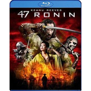 แผ่น Bluray หนังใหม่ 47 Ronin 47 โรนิน มหาศึกซามูไร (เสียง Eng /ไทย | ซับ Eng/ไทย) หนัง บลูเรย์
