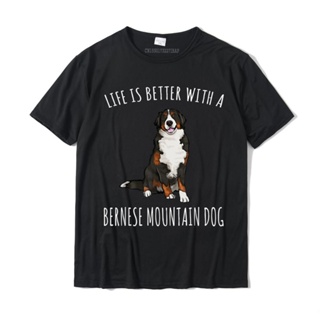 TOP CTT-shirt  Life is More with a bernese dog lover เสื้อยืด ผ้าฝ้าย สําหรับผู้ชายS-5XL