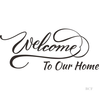 Bcf สติกเกอร์ไวนิล ลาย Welcome To Our Home DIY สําหรับติดตกแต่งผนังบ้าน ห้องนั่งเล่น ห้องรับประทานอาหาร