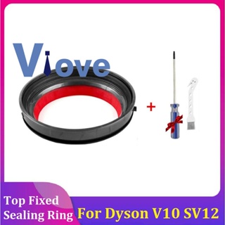 แหวนซีลกันฝุ่น พร้อมไขควง อุปกรณ์เสริม สําหรับเครื่องดูดฝุ่น Dyson V10 SV12