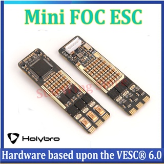 Holybro Mini FOC ESC ตัวควบคุมความเร็วอิเล็กทรอนิกส์ ตาม VESC®สเก็ตบอร์ดไฟฟ้า 6 20A 8S 18X65 มม. สําหรับรถบังคับ