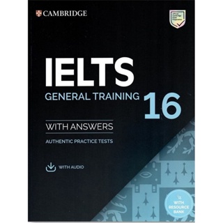 B2S หนังสือ CAMBRIDGE IELTS 16 GENERAL TRAINING:SB+ANS &amp;AUDIO&amp;RESOURCE BANK