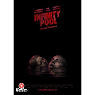 DVD Infinity Pool (2023) (เสียง อังกฤษ | ซับ ไทย/อังกฤษ) หนัง ดีวีดี
