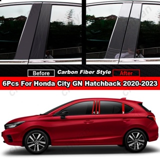 ฝาครอบเสาประตูหน้าต่างรถยนต์ คาร์บอนไฟเบอร์ สีดํามันวาว สําหรับ Honda City GN Hatchback 2020-2023 6 ชิ้น