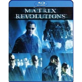 แผ่น Bluray หนังใหม่ The Matrix Revolutions (2003) เดอะ เมทริกซ์ เรฟโวลูชั่นส์ ปฏิวัติมนุษย์เหนือโลก (เสียง Eng /ไทย | ซ