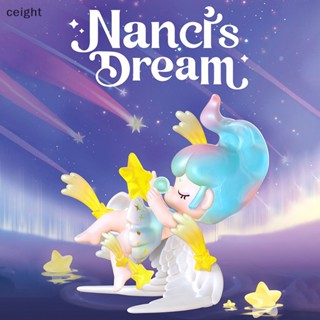 [ceight] โมเดลฟิกเกอร์ Nancis Dream Series Blind Box Guess Bag Mystery Box Mistery Caixa Kawaii น่ารัก ของขวัญวันเกิด