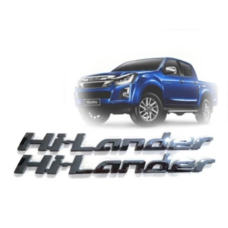 *แนะนำ* โลโก้ LOGO Hilander Hi-Lander อีซูซุ ดีแม็ก 12-19 + D-MAX ตัวหนังสือสีเงิน ข้างประตู 2 ตัว