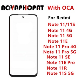 Novaphopat อะไหล่หน้าจอสัมผัส LCD ด้านนอก และ OCA แบบเปลี่ยน สําหรับ Xiaomi Redmi Note 11 Pro 4G 5G 11E SE 11R