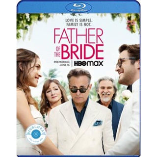 แผ่น Bluray หนังใหม่ Father of the Bride (2022) ฟาเธอร์ ออฟ เดอะ ไบรด์ (เสียง Eng /ไทย | ซับ Eng/ไทย) หนัง บลูเรย์
