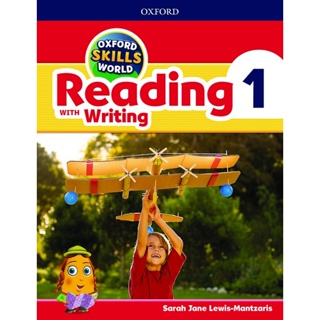 Bundanjai (หนังสือเรียนภาษาอังกฤษ Oxford) Oxford Skills World Reading with Writing 1 : Student Book /Workbook (P)