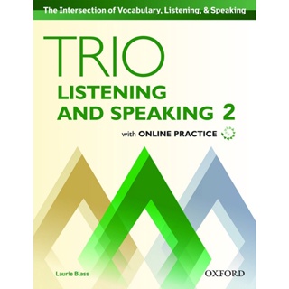 Bundanjai (หนังสือเรียนภาษาอังกฤษ Oxford) Trio Listening and Speaking 2 : Students Book +Online Practice (P)