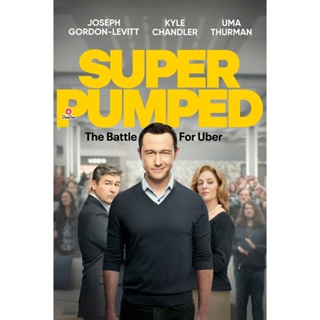 DVD Super Pumped (2022) เฉือนเหลี่ยมชิงคมคนอูเบอร์ (7 ตอน) (เสียง อังกฤษ | ซับ ไทย/อังกฤษ) หนัง ดีวีดี
