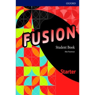 (Arnplern) : หนังสือ Fusion Starter : Student Book (P)