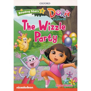 Bundanjai (หนังสือ) Reading Stars 3 : Dora the Explorer : The Wizzle Party (P)