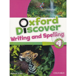 Bundanjai (หนังสือเรียนภาษาอังกฤษ Oxford) Oxford Discover 4 : Writing &amp; Spelling Book (P)