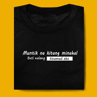 Muntik na kitang minahal buti nalang Tinamad ako  Hugot Love Statement  Tshirt Men Women Tee Shirt