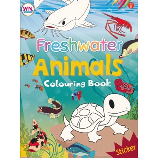 Bundanjai (หนังสือเด็ก) Freshwater Animals Colouring Book เล่ม 6