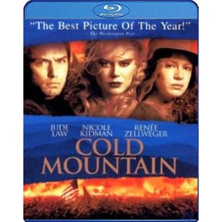Blu-ray Cold mountain โคลด์ เมาน์เท่น วิบากรักสมรภูมิรบ (เสียง Eng /ไทย | ซับ Eng/ไทย) Blu-ray