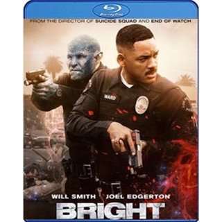 แผ่น Bluray หนังใหม่ Bright (2017) (เสียง Eng/ไทย | ซับ ไทย) หนัง บลูเรย์