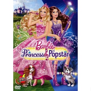 DVD ดีวีดี Barbie The Princess &amp; The Popstar เจ้าหญิงบาร์บี้และสาวน้อยซูเปอร์สตาร์ (เสียง ไทย/อังกฤษ| ซับ ไทย) DVD ดีวีด