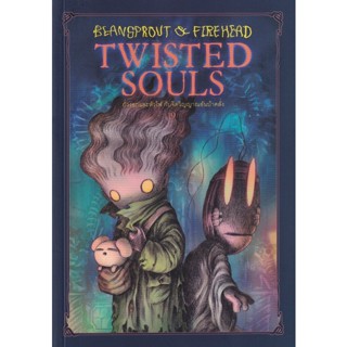 Bundanjai (หนังสือ) Beansprout &amp; Firehead Twisted Souls ถั่วงอกและหัวไฟ กับจิตวิญญานอันบ้าคลั่ง เล่ม 9